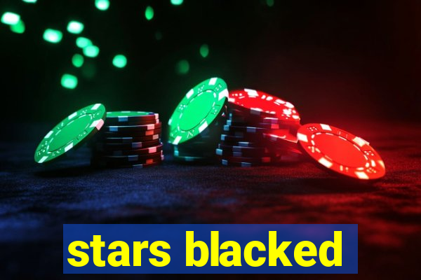 stars blacked